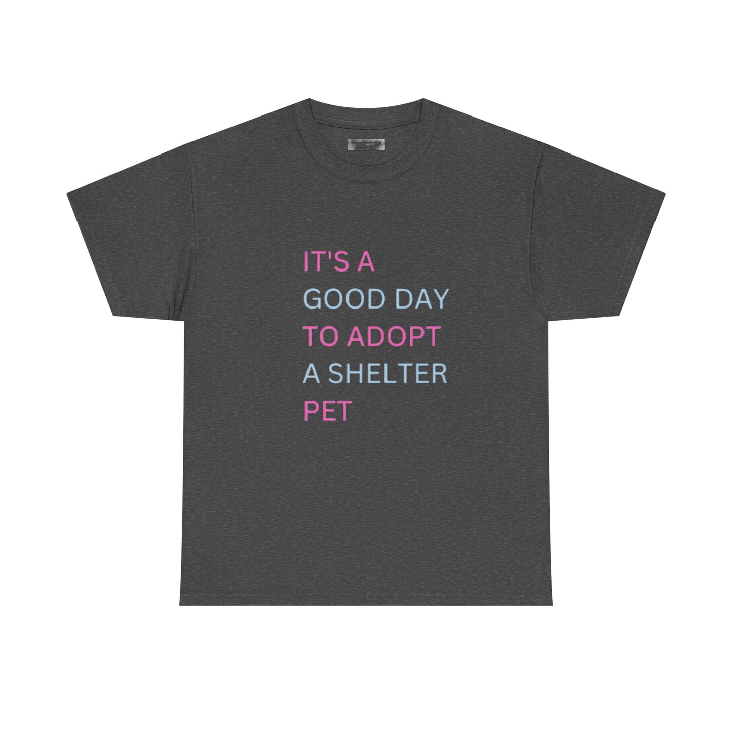 It's A Good Day T-Shirt